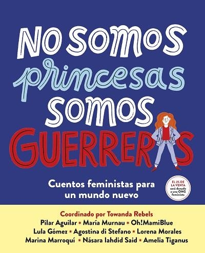 NO SOMOS PRINCESAS SOMOS GUERRERAS | 9788417605650 | VVAA