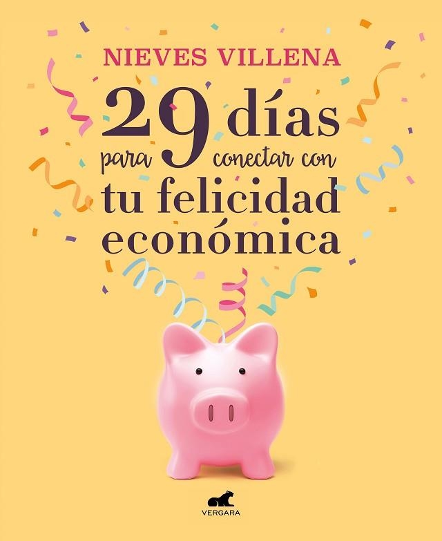 29 DIAS PARA CONECTAR CON TU FELICIDAD ECONOMICA | 9788417664701 | NIEVES VILLENA