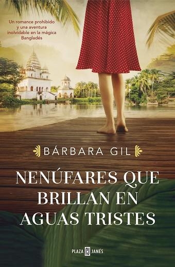 NENUFARES QUE BRILLAN EN AGUAS TRISTES | 9788401025938 | BARBARA GIL