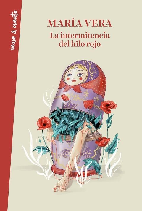 LA INTERMITENCIA DEL HILO ROJO | 9788403521629 | MARIA VERA