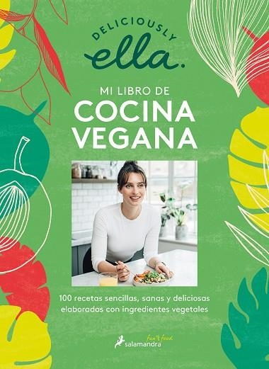 DELICIOUSLY ELLA MI LIBRO DE COCINA VEGANA | 9788418107153 | DELICIOUSLY ELLA