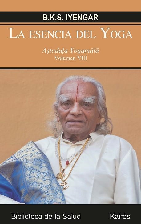 La esencia del yoga VIII | 9788499885582 | B. K. S. Iyengar