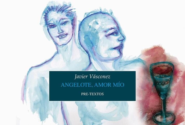 Angelote amor mío | 9788418178597 | Javier Vásconez