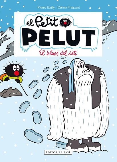 EL PETIT PELUT 16 EL BLUES DEL IETI | 9788417759933 | CELINE FRAIPONT & PIERRE BAILLY