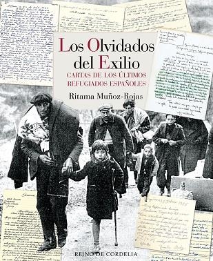 LOS OLVIDADOS DEL EXILIO | 9788418141331 | RITAMA MUÑOZ-ROJAS