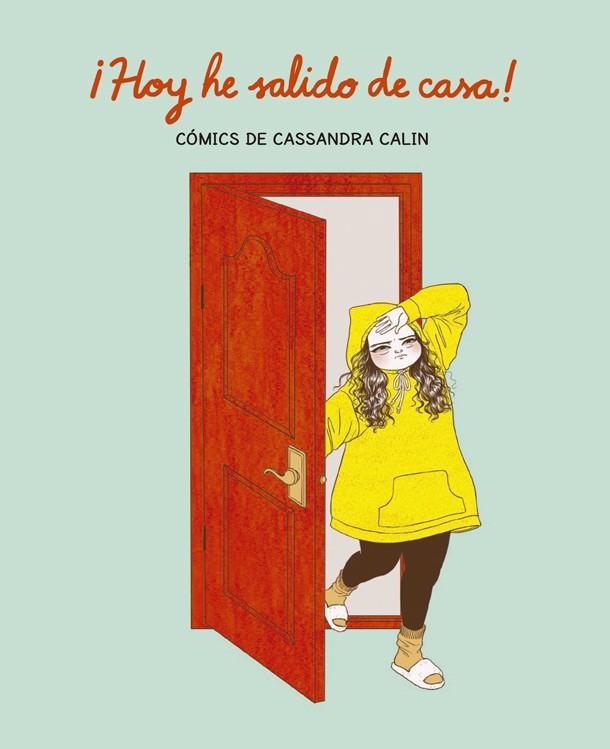 ¡Hoy he salido de casa! | 9788416670987 | Cassandra Calin