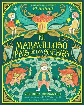 El maravilloso país de los snergs | 9788424669553 | E. A. Wyke Smith & Veronica Cossanteli