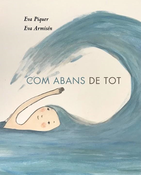 Com abans de tot | 9788418253010 | Eva Piquer & Eva Armisén