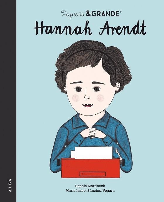 Pequeña & grande Hannah Arendt | 9788490657355 | María Isabel Sánchez Vegara