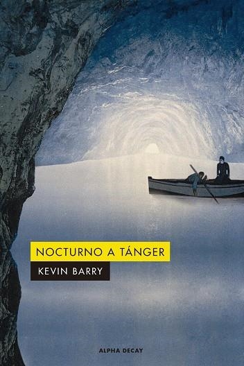 Nocturno a Tánger | 9788412290103 | KEVIN BARRY