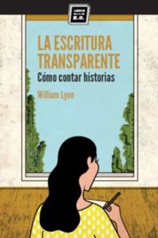 La escritura transparente | 9788416001262 | WILLIAM LYON