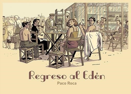 REGRESO AL EDÉN | 9788418215209 | PACO ROCA