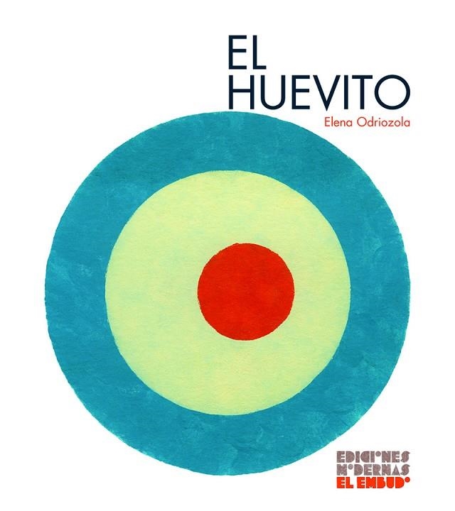 El huevito | 9788412247510 | ELENA ODRIOZOLA BELASTEGUI