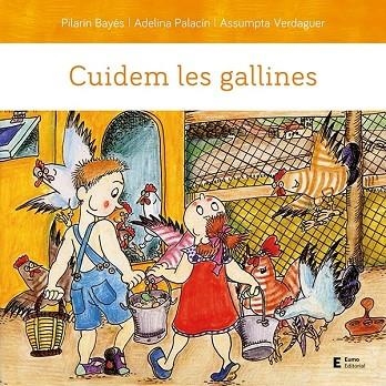 CUIDEM LES GALLINES | 9788497667203 | PILARIN BAYES & ADELINA PALACIN & ASSUMPTA VERDAGUER