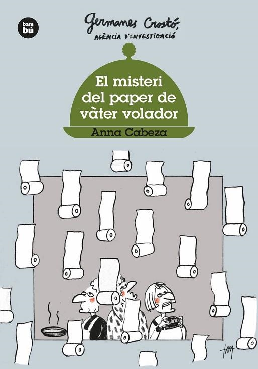 GERMANES CROSTO AGENCIA D'INVESTIGACIO 03 EL MISTERI DEL PAPER DE VÀTER VOLADOR | 9788483437568 | ANNA CABEZA