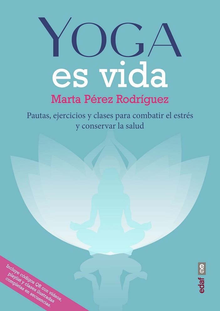 YOGA ES VIDA | 9788441440517 | MARTA PÉREZ RODRÍGUEZ