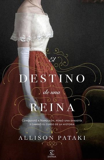 EL DESTINO DE UNA REINA | 9788467061659 | ALLISON PATAKI