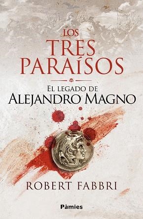 LOS TRES PARAÍSOS | 9788418491078 | ROBERT FABBRI