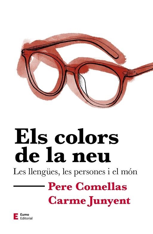 ELS COLORS DE LA NEU | 9788497667302 | PERE COMELLAS CASANOVA & M CARME JUNYENT FIGUERAS