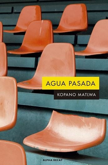 Agua pasada | 9788412290110 | KOPANO MATLWA