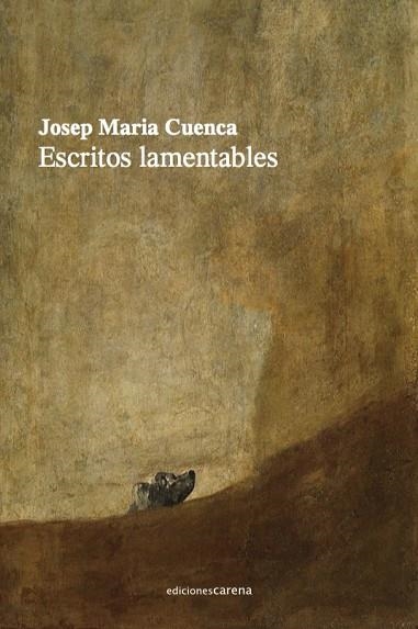 Escritos lamentables | 9788418323317 | JOSEP MARIA CUENCA