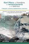 KARL MARX EL HOMBRE EL REVOLUCIONARIO Y EL TEÓRICO 02 | 9788417556440 | GUSTAVO LEYVA & SERGIO PEREZ CORTES