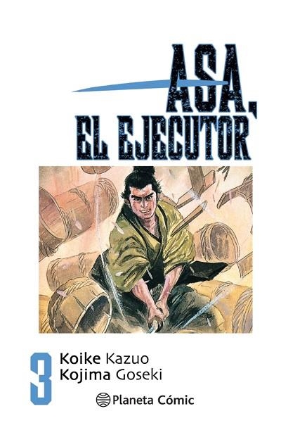 Asa el ejecutor 03 | 9788491460503 | Kazuo Koike Kojima