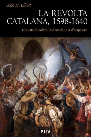 LA REVOLTA CATALANA 1598-1640 | 9788437063447 | JOHN H. ELLIOTT