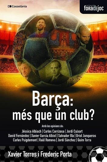 BARÇA MÉS QUE UN CLUB? | 9788413560274 | FREDERIC PORTA I VILA & XAVIER TORRES I LLITERAS