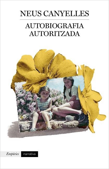 AUTOBIOGRAFIA AUTORITZADA | 9788417879853 | NEUS CANYELLES ESTAPE