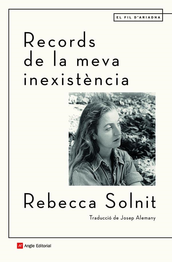 RECORDS DE LA MEVA INEXISTÈNCIA | 9788418197499 | REBECCA SOLNIT