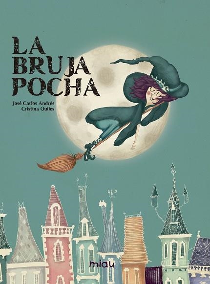 LA BRUJA POCHA | 9788416434572 | ANDRES & QUILES