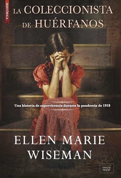 La coleccionista de huérfanos | 9788417626440 | ELLEN MARIE WISEMAN