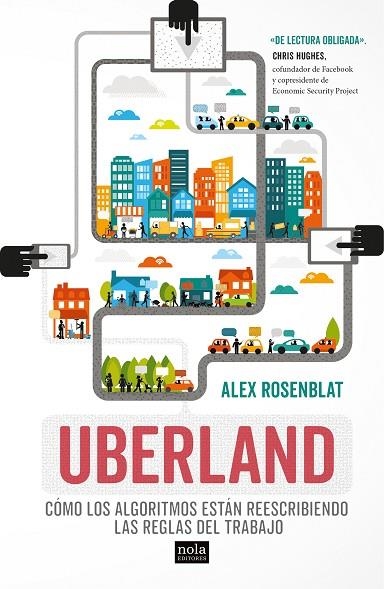 UBERLAND | 9788494708527 | ALEX ROSENBLAT