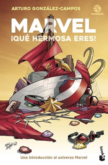 Marvel qué hermosa eres! | 9788445010099 | Arturo González-Campos