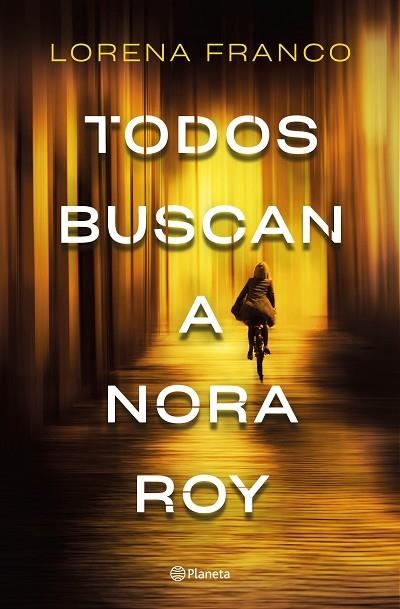 Todos buscan a Nora Roy | 9788408237198 | Lorena Franco