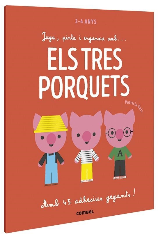 JUGA PINTA I ENGANXA AMB ELS TRES PORQUETS | 9788491016939 | PATRICIA GEIS CONTI