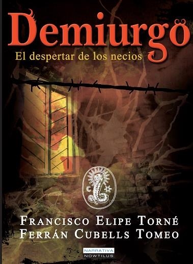 DEMIURGO | 29788499674971 | ELIPE TORNE, FRANCISCO / CUBELLS TOMEO, FERRAN