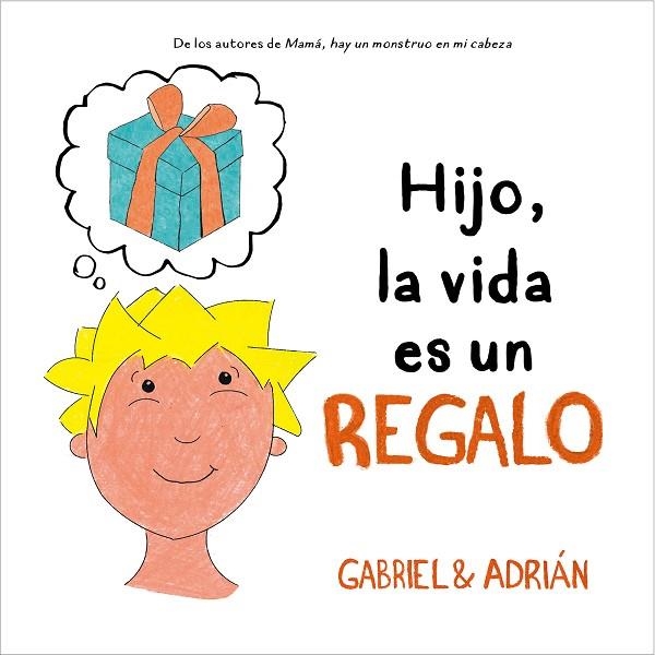 HIJO LA VIDA ES UN REGALO | 9788417921996 | GABRIEL & ADRIAN