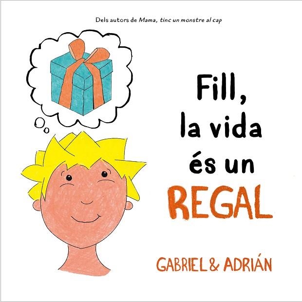 FILL LA VIDA ES UN REGAL | 9788418054006 | GABRIEL & ADRIAN