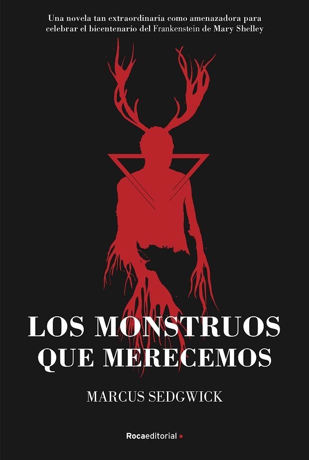 LOS MONSTRUOS QUE MERECEMOS | 9788417805890 | MARCUS SEDGWICK