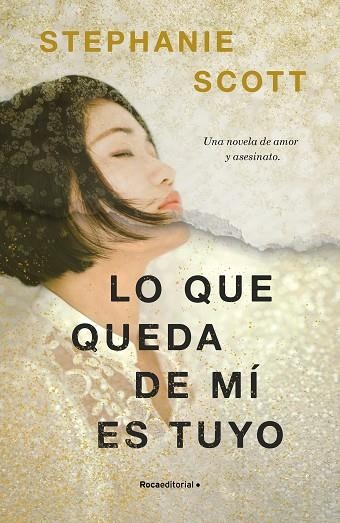 LO QUE QUEDA DE MI ES TUYO | 9788417968120 | STEPHANIE SCOTT