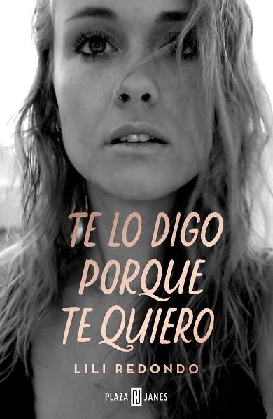 TE LO DIGO PORQUE TE QUIERO | 9788401026195 | LILI