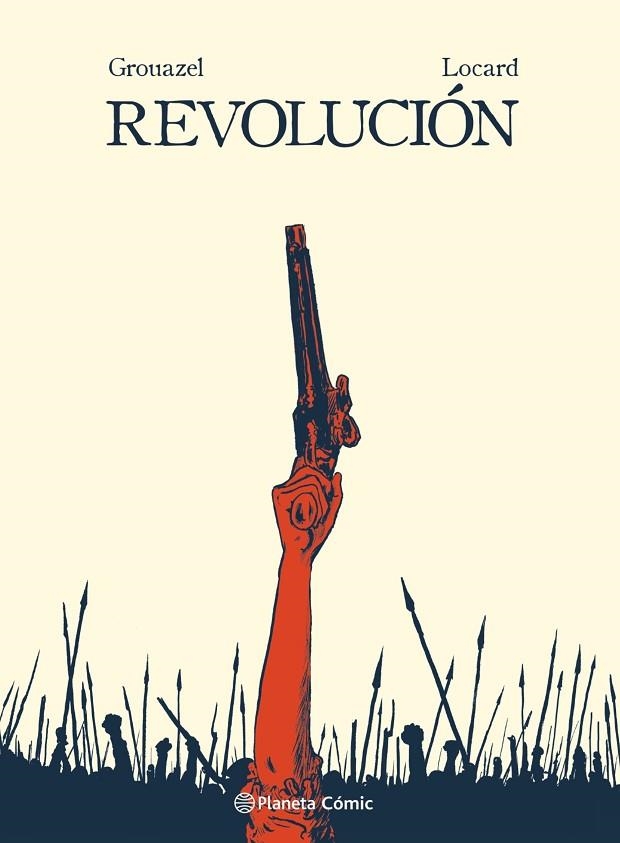 REVOLUCIÓN 01 LIBERTAD | 9788413415918 | FLORENT GROUAZEL & YOUNN LOCARD