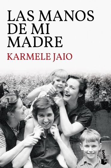 Las manos de mi madre | 9788423359035 | Karmele Jaio