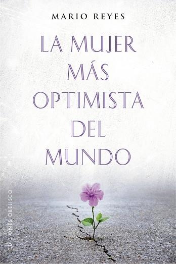 LA MUJER MÁS OPTIMISTA DEL MUNDO | 9788491116912 | MARIO REYES ESCUDERO