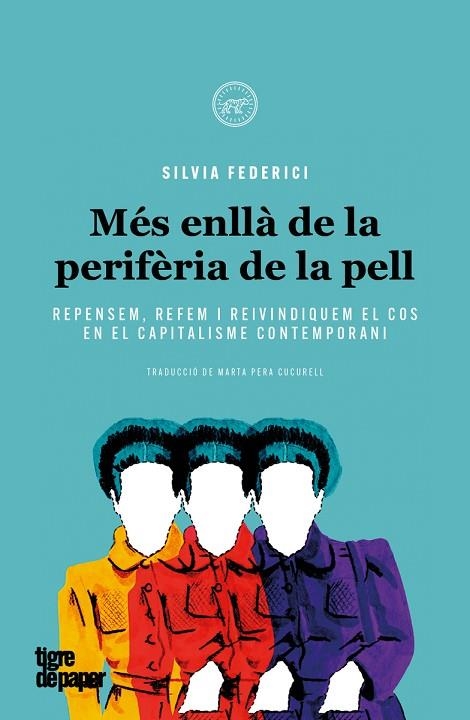 Més enllà de la perifèria de la pell | 9788416855902 | SILVIA FEDERICI