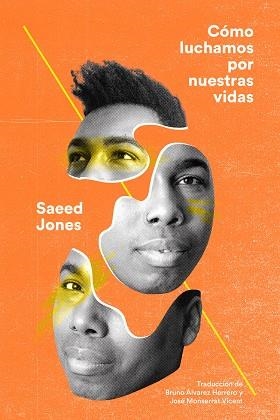 Cómo luchamos por nuestras vidas | 9788412261752 | SAEED JONES