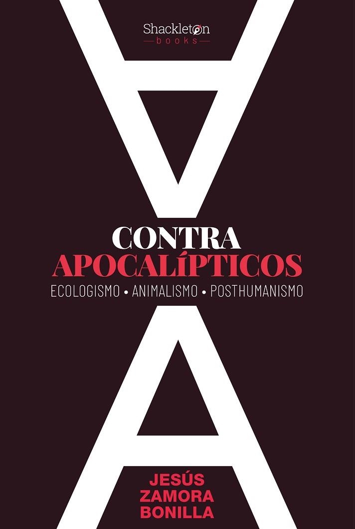 Contra apocalípticos | 9788418139550 | JESUS ZAMORA BONILLA