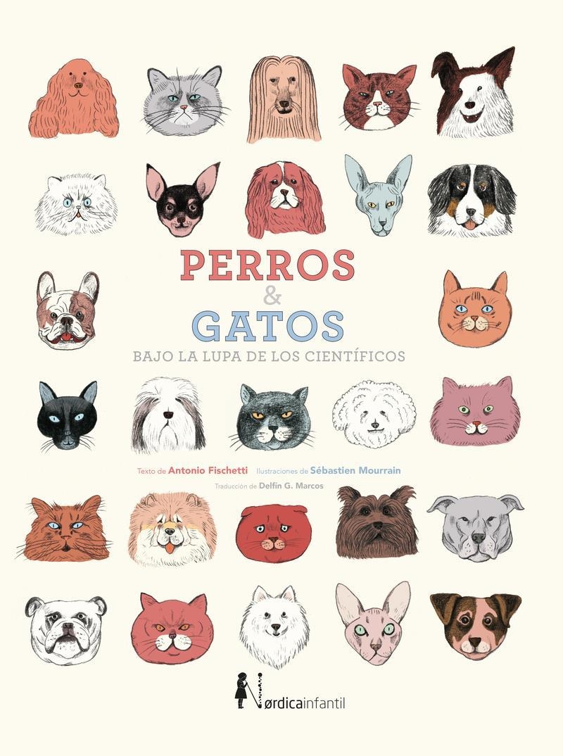 Perros & gatos bajo la lupa de los científicos | 9788418451614 | ANTONIO FISCHETTI & SEBASTIEN MOURRAIN